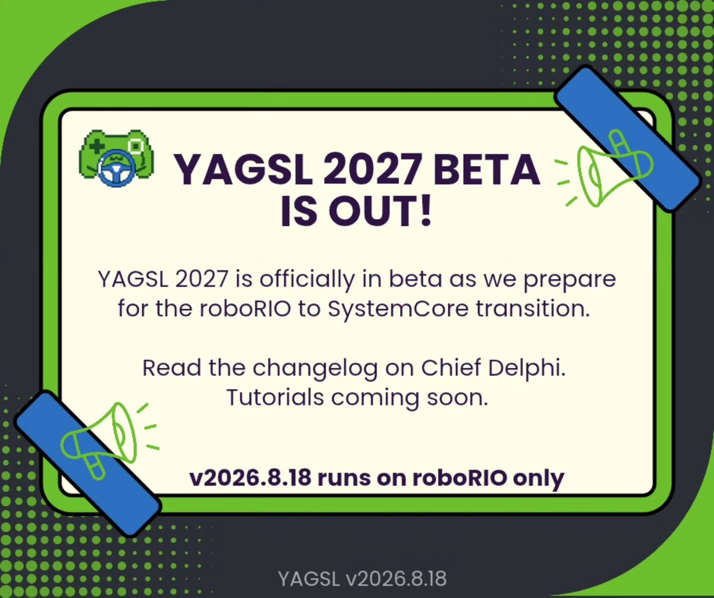 We are officially starting to prep for the 2027 season! YAGSL 2027 Beta is officially ready for testing!